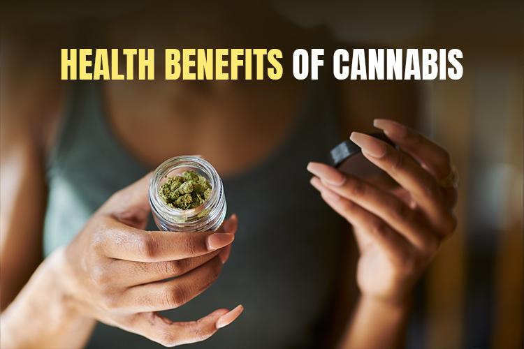 Health Benefits of Cannabis